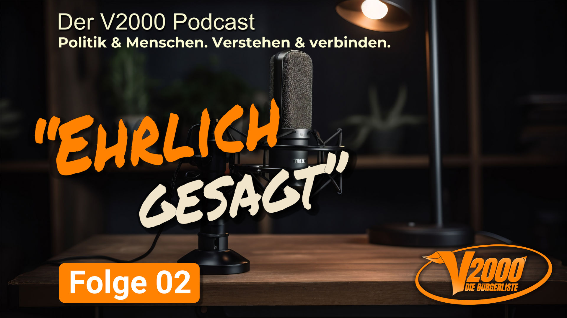 Ehrlich gesagt – der V2000 Podcast – Folge 2 – Visionen & Projekte